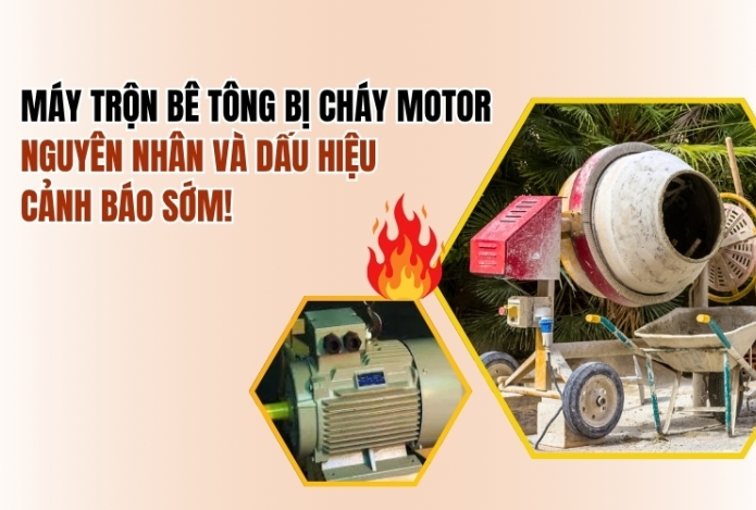 Máy trộn bê tông bị cháy motor – Nguyên nhân và dấu hiệu cảnh báo sớm!
