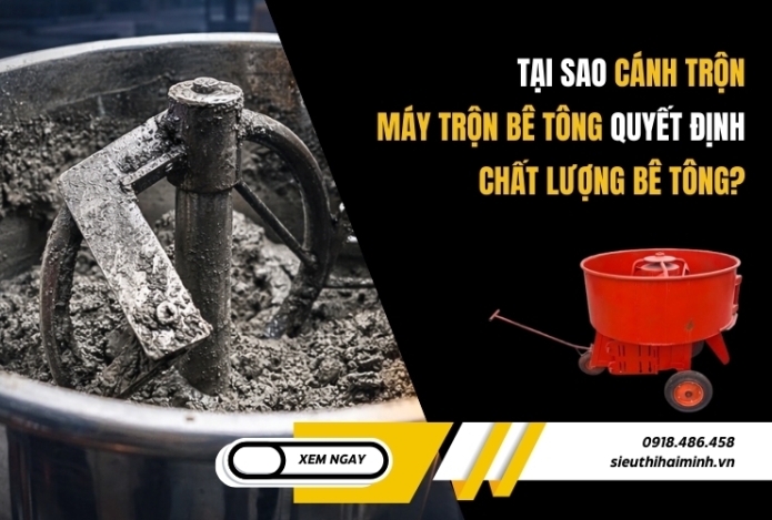 Tại sao cánh trộn máy trộn bê tông quyết định chất lượng bê tông?