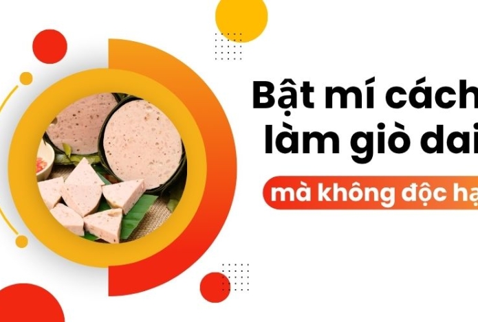 Làm giò chả ngon có cần hàn the? Bật mí cách làm giò dai mà không độc hại