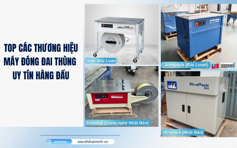 Top các thương hiệu máy đóng đai thùng uy tín hàng đầu