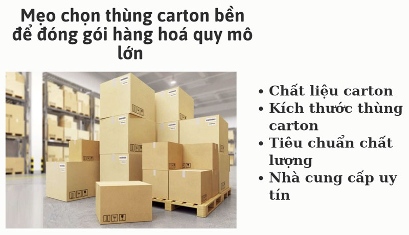 Cách chọn thùng carton bền để đóng gói hàng hoá quy mô lớn 