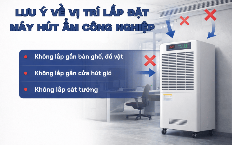 Lưu ý về vị trí lắp đặt máy hút ẩm công nghiệp