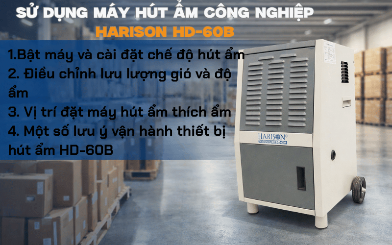 Cách vận hành máy hút ẩm Harison HD-60B hiệu quả