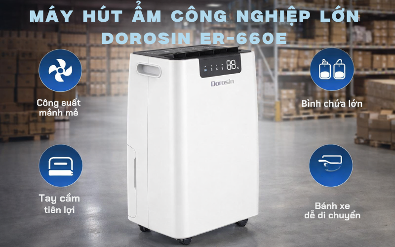 Máy hút ẩm công nghiệp lớn Dorosin ER-660E 