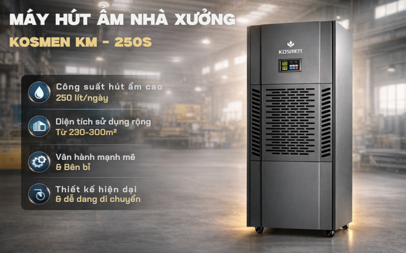 Máy hút ẩm nhà xưởng Kosmen KM - 250S
