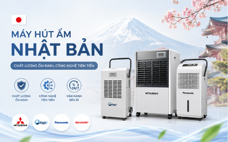 Máy hút ẩm Nhật Bản chất lượng ổn định, công nghệ tiên tiến