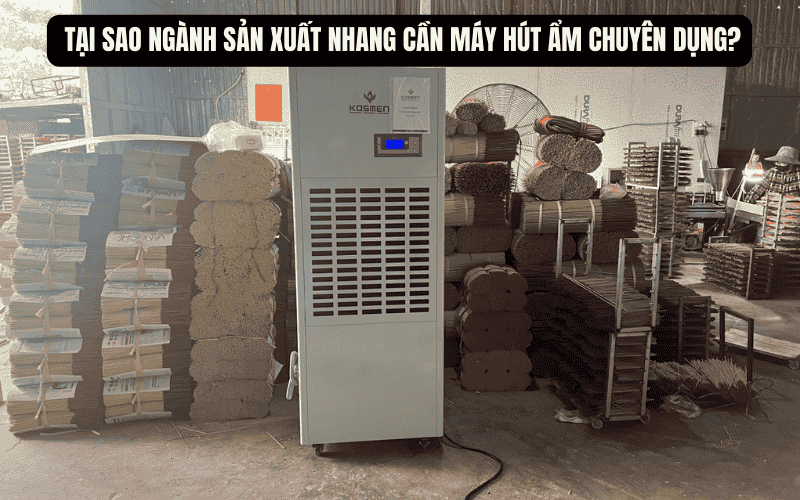 Tại sao ngành sản xuất nhang cần máy hút ẩm chuyên dụng?