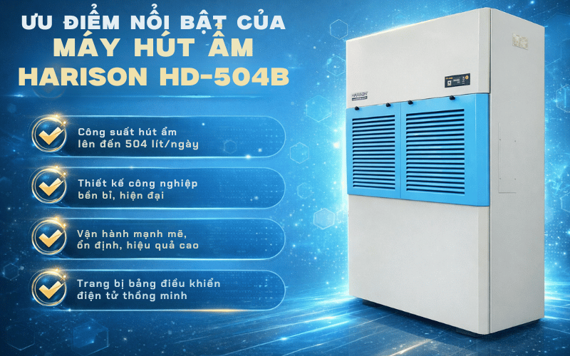 Ưu điểm nổi bật của máy hút ẩm Harison HD - 504B
