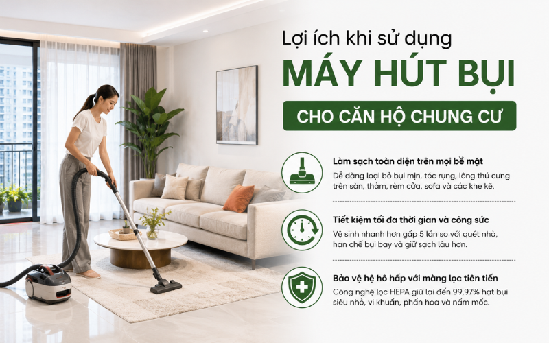  Lợi ích khi sử dụng máy hút bụi cho căn hộ chung cư