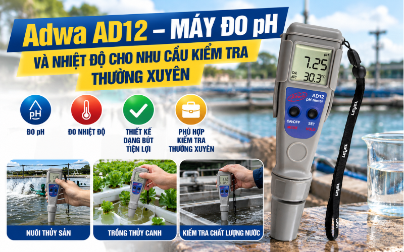 Adwa AD12 - Máy đo pH và nhiệt độ cho nhu cầu kiểm tra thường xuyên
