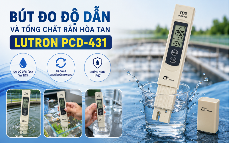 Bút đo độ dẫn và tổng chất rắn hòa tan Lutron PCD-431
