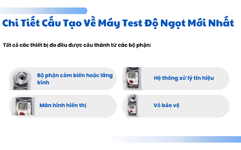 Chi tiết cấu tạo về máy test độ ngọt mới nhất