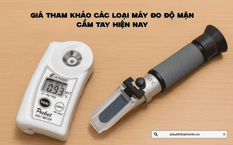 Giá tham khảo các loại máy đo độ mặn cầm tay hiện nay
