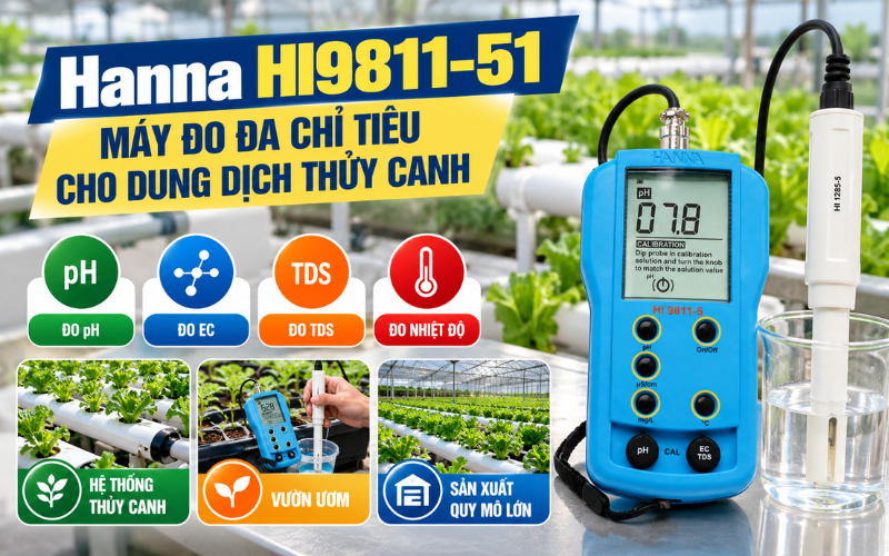 Hanna HI9811-51 - Máy đo đa chỉ tiêu cho dung dịch thủy canh