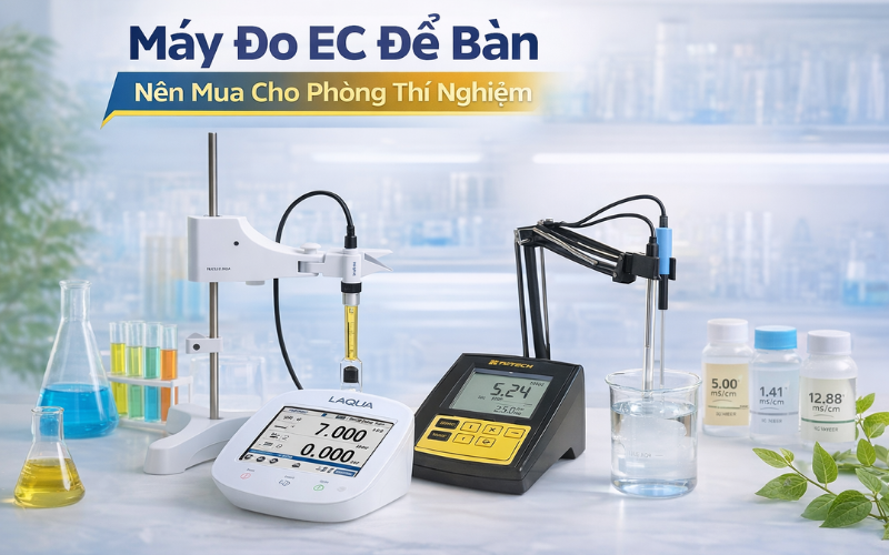 Máy Đo EC Để Bàn Nên Mua Cho Phòng Thí Nghiệm