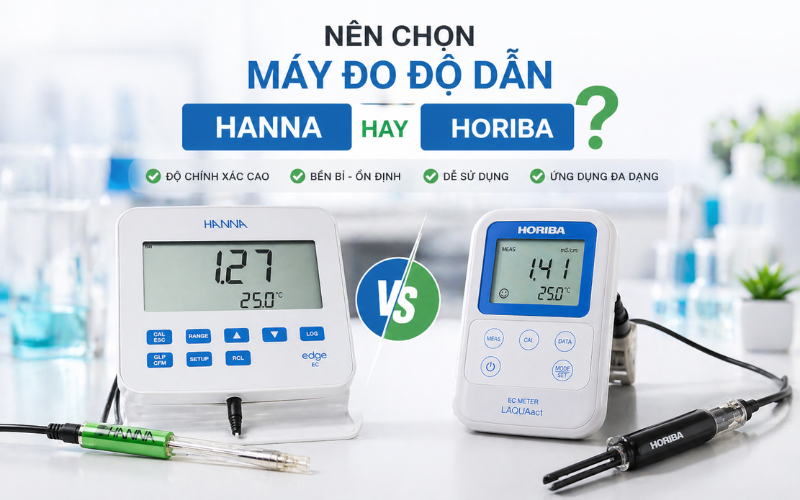 Nên chọn máy đo độ dẫn Hanna hay Horiba