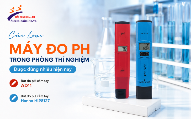 Các loại máy đo ph trong phòng thí nghiệm được dùng nhiều hiện nay