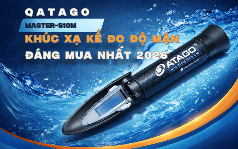 Atago MASTER-S10M Khúc Xạ Kế Đo Độ Mặn Đáng Mua Nhất 2026