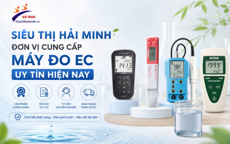 Siêu Thị Hải Minh- Đơn vị cung cấp máy đo EC uy tín hiện nay