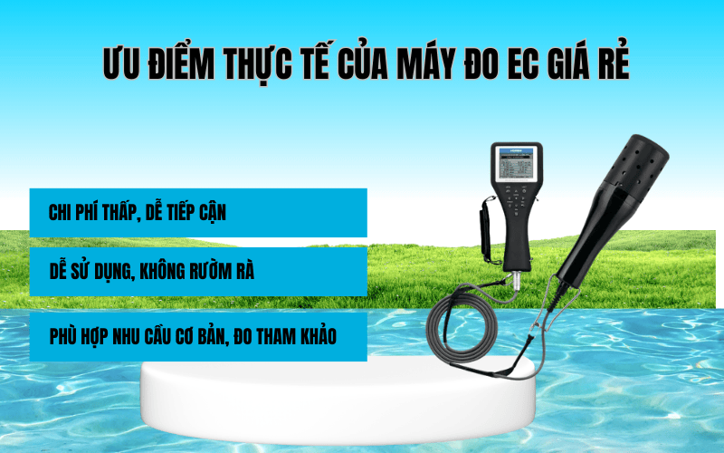 Ưu điểm thực tế của máy đo EC giá rẻ