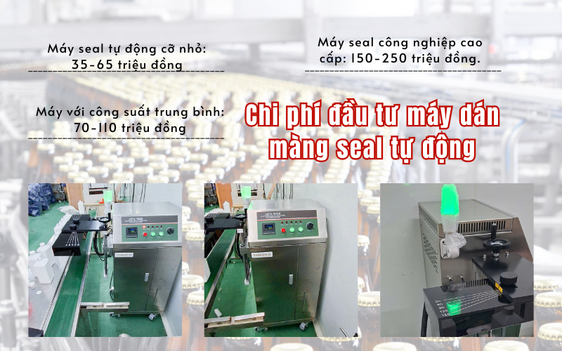 Chi phí đầu tư máy dán màng seal tự động
