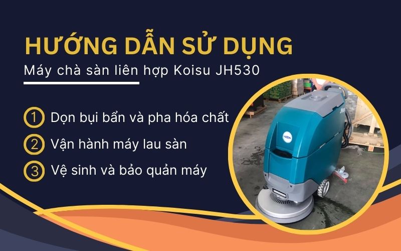 Hướng dẫn sử dụng máy đánh sàn Koisu JH530