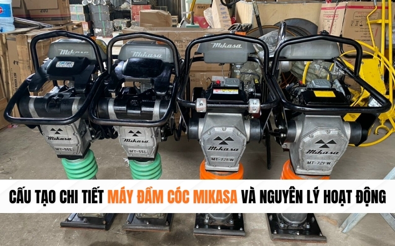 Cấu tạo chi tiết máy đầm cóc Mikasa và nguyên lý hoạt động