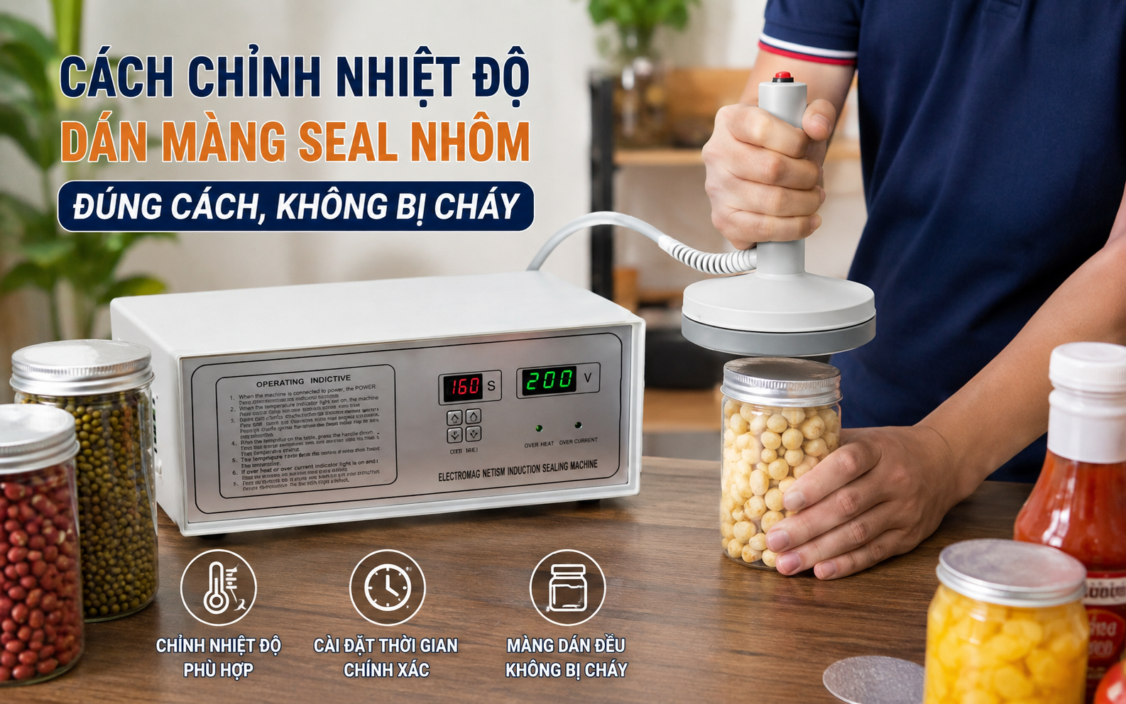 Cách chỉnh nhiệt độ dán màng seal nhôm đúng cách, không bị cháy