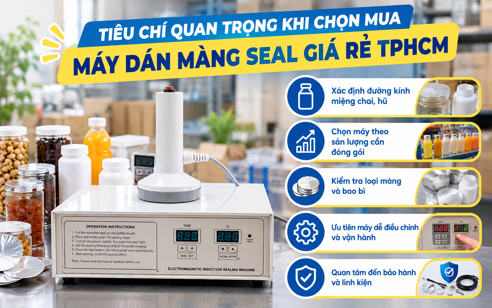 Tiêu chí quan trọng khi chọn mua máy dán màng seal giá rẻ