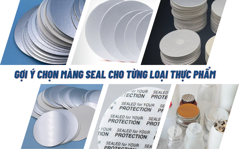 Hướng dẫn chọn mua màng seal phù hợp với từng loại sản phẩm đóng gói
