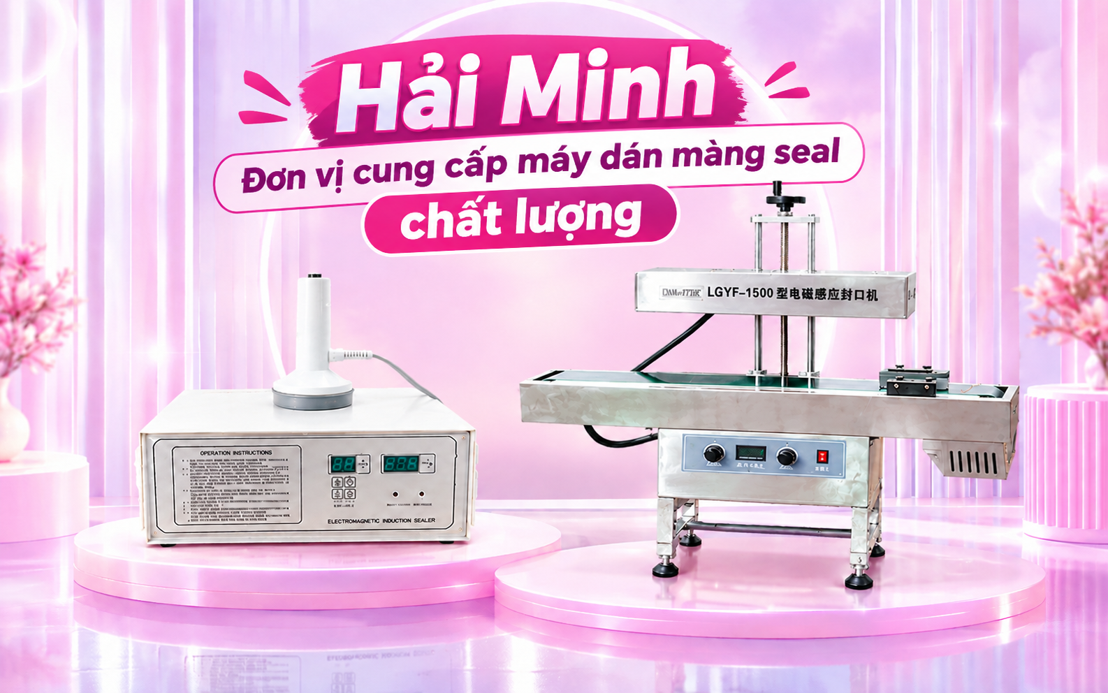 Hải Minh - Đơn vị cung cấp máy dán màng seal chất lượng