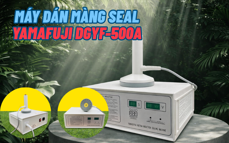 REVIEW Máy dán màng seal Yamafuji DGYF-500A và Yamafuji DGYF-500C