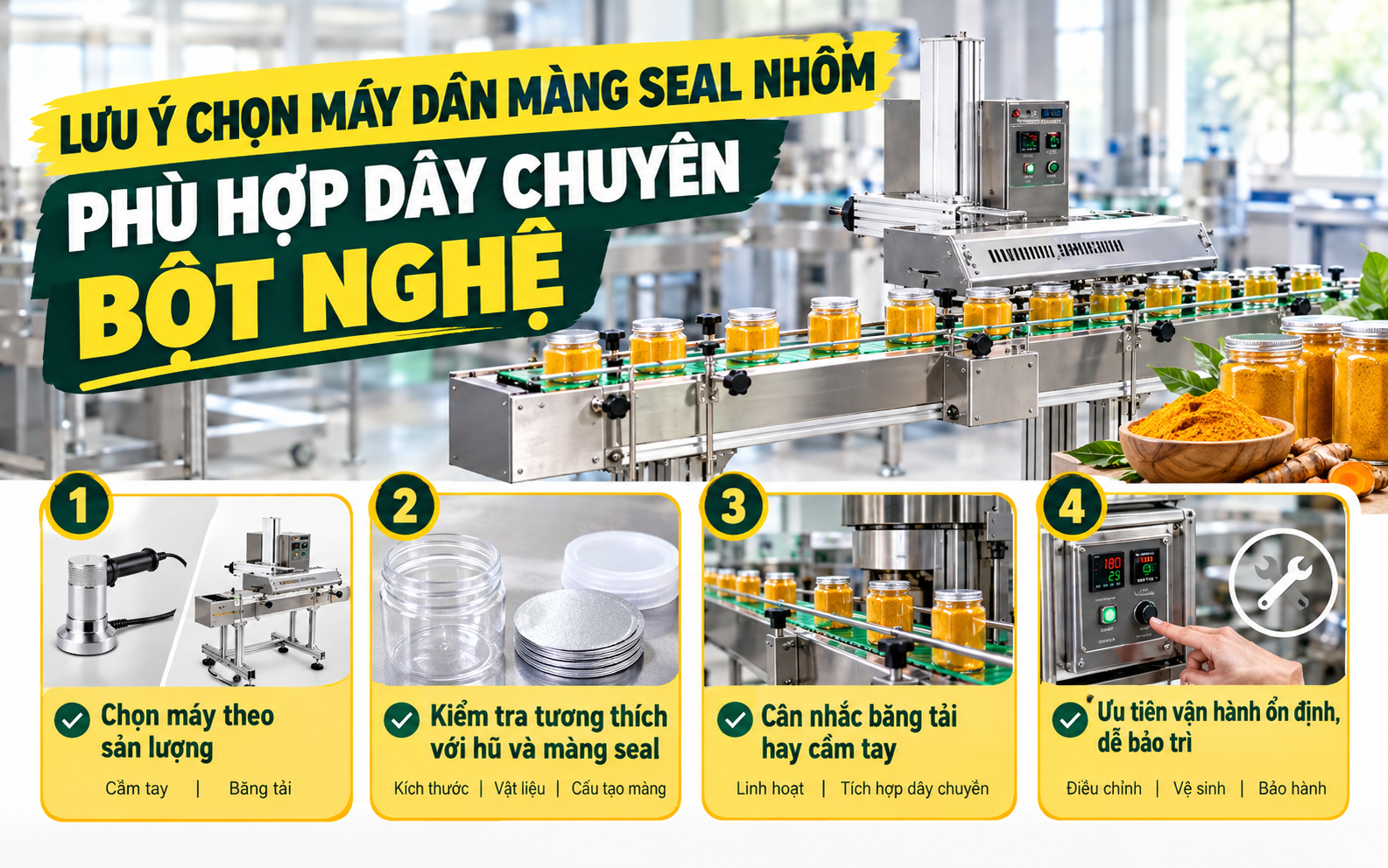 Lưu ý chọn máy dán màng seal nhôm phù hợp dây chuyền bột nghệ