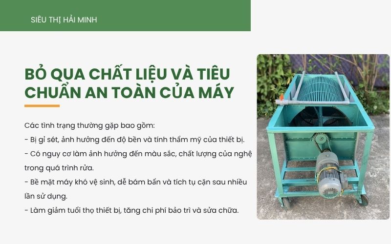 Bỏ qua chất liệu và tiêu chuẩn an toàn của máy