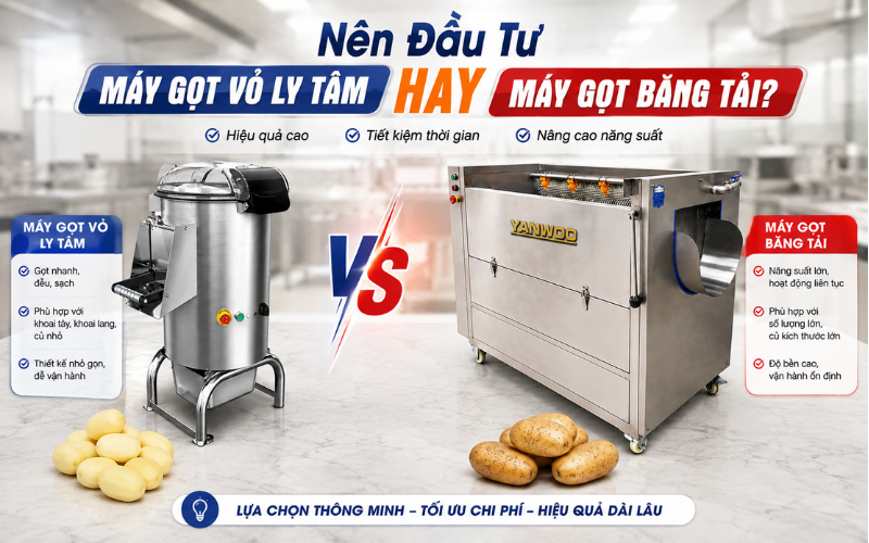 Nên đầu tư máy gọt vỏ ly tâm hay máy gọt băng tải?