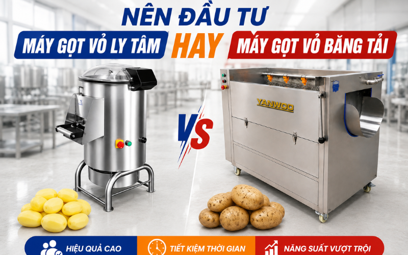 Nên đầu tư máy gọt vỏ ly tâm hay máy gọt vỏ băng tải