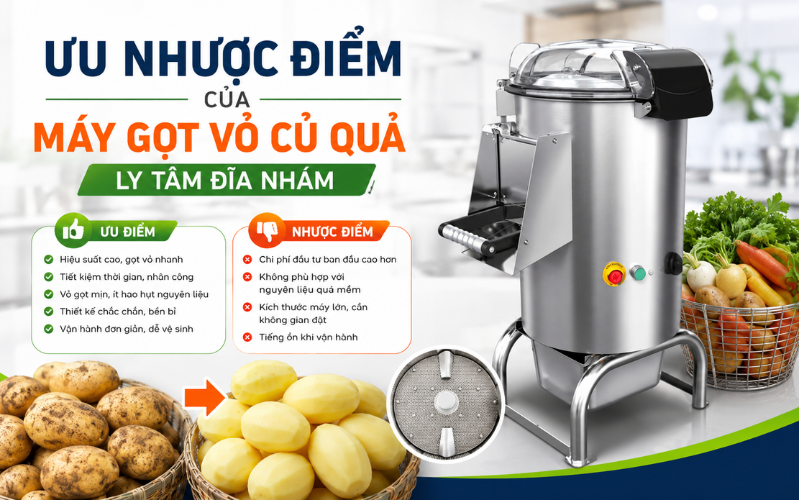 Ưu nhược điểm của máy gọt vỏ củ quả ly tâm đĩa nhám