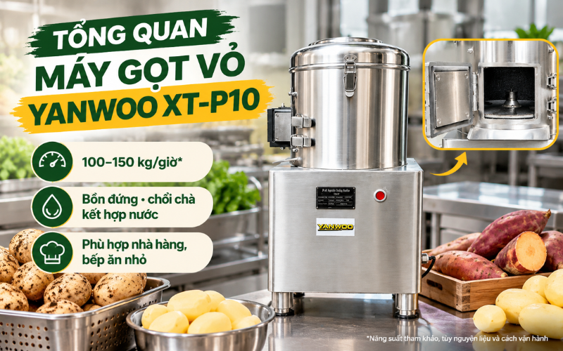 Yanwoo XT-P10 - Phù hợp nhu cầu sơ chế củ quả năng suất 100- 150 