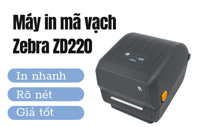 Máy in mã vạch Zebra ZD220