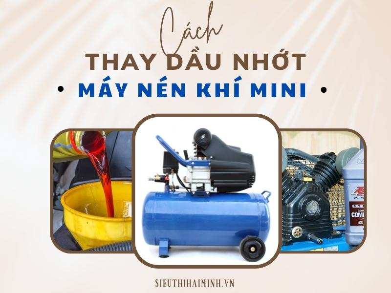 cách thay dầu nhớt máy nén khí mini