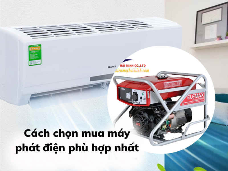 Hướng Dẫn Cách Chọn Mua Máy Phát Điện Chạy Điều Hòa Gia Đình An...