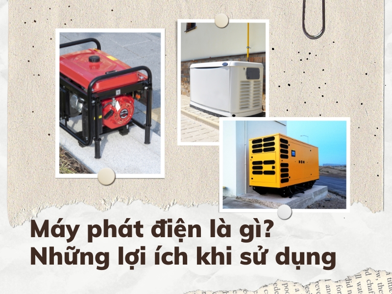 máy phát điện là gì? những lợi ích khi sử  dụng máy phát điện chính hãng
