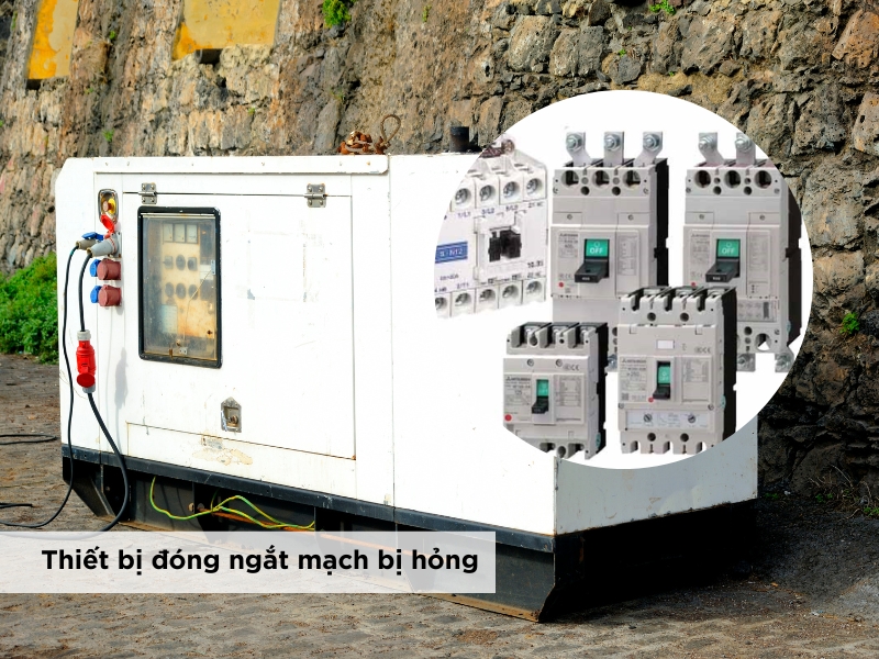 thiết bị ngắt mạch máy phát điện bị hỏng
