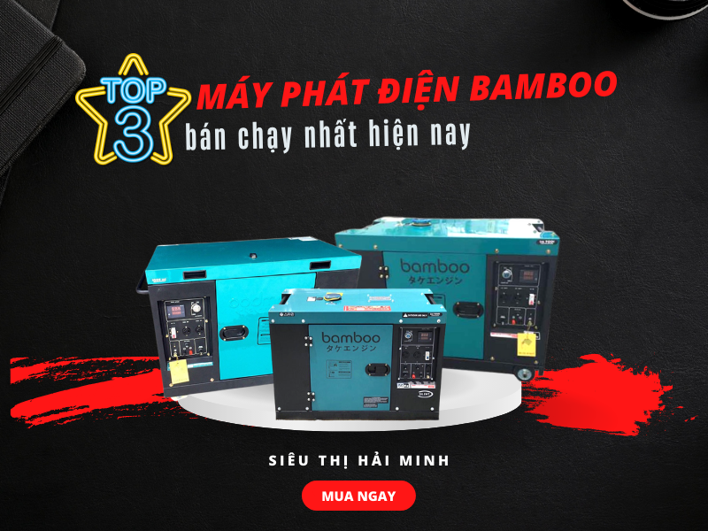 top 3 máy phát điện bamboo bán chạy nhất hiện nay