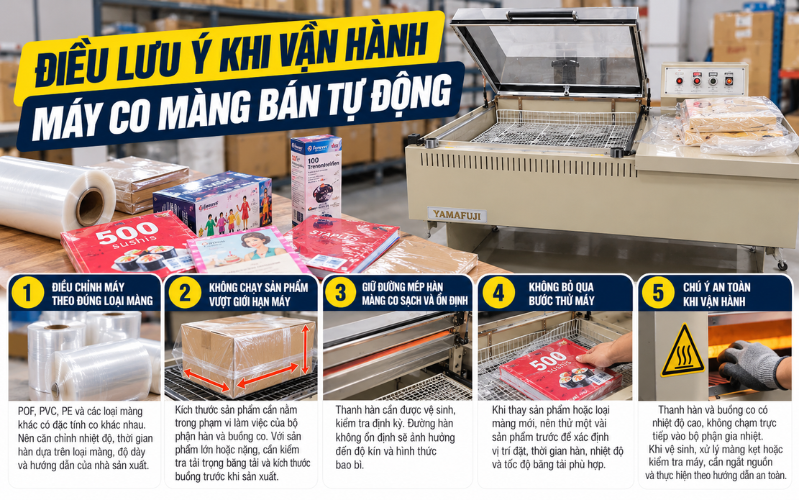 Điều lưu ý khi vận hành máy co màng bán tự động