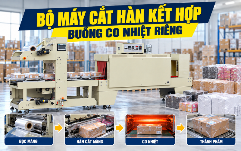 Bộ máy cắt hàn kết hợp buồng co nhiệt riêng 