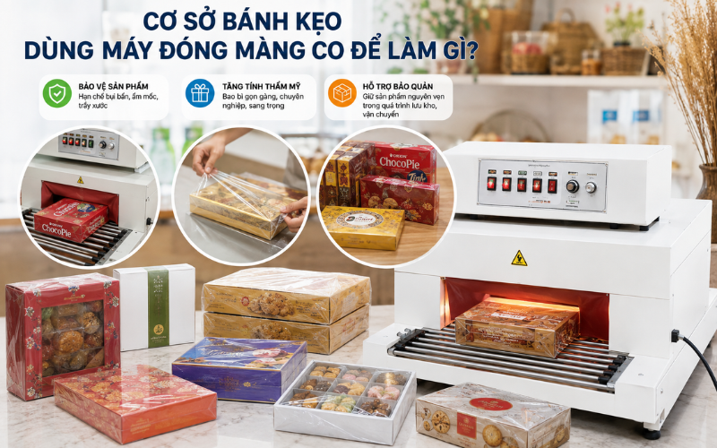 Cơ sở bánh kẹo dùng máy đóng màng co để làm gì