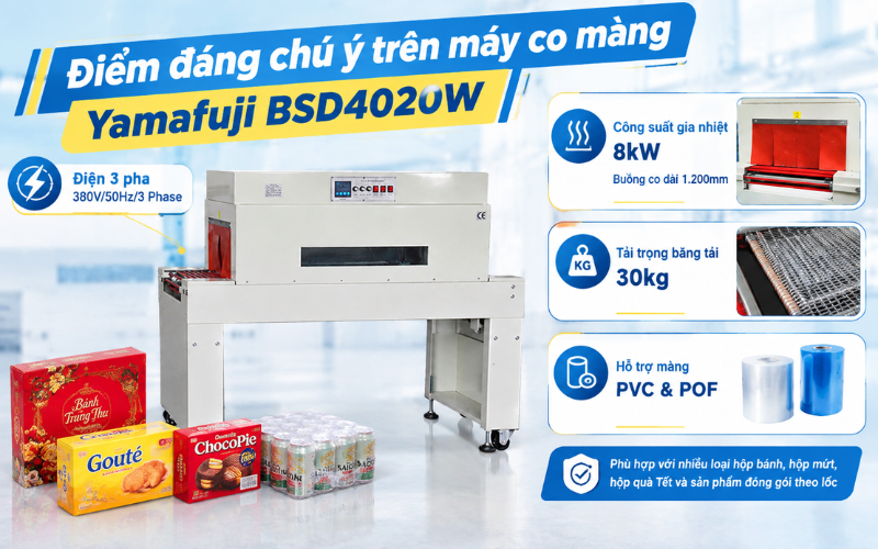 Điểm đáng chú ý trên máy co màng Yamafuji BSD4020W
