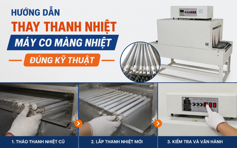 Hướng dẫn thay thanh nhiệt máy co màng nhiệt đúng kỹ thuật