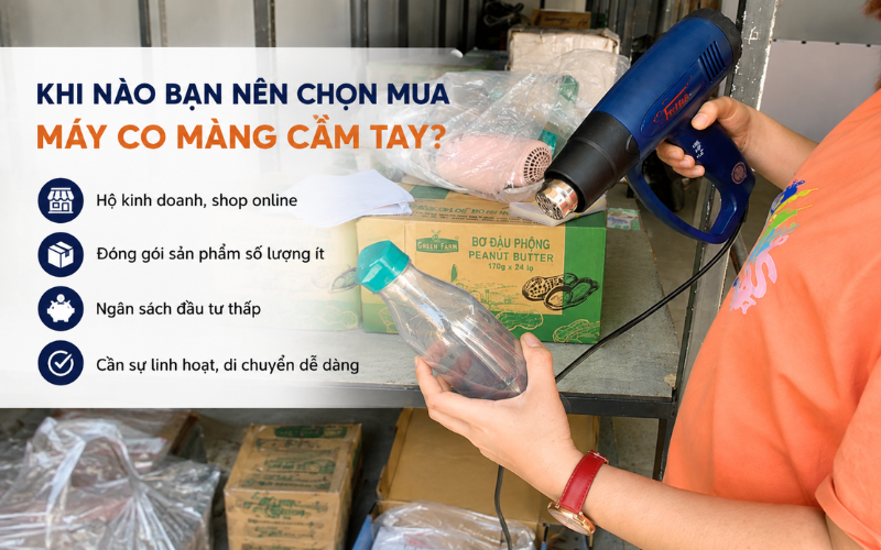 Khi nào bạn nên chọn mua máy co màng cầm tay